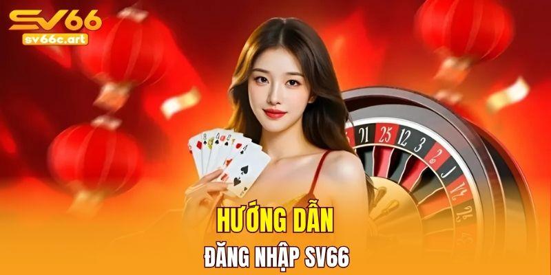 Quy trình đăng nhập SV66 nhanh chóng trong vài bước đơn giản