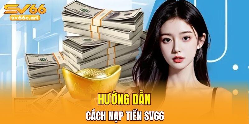 Quy trình nạp tiền chi tiết cho người mới bắt đầu